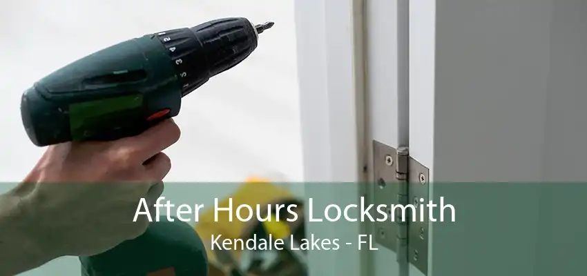 After Hours Locksmith Kendale Lakes - FL