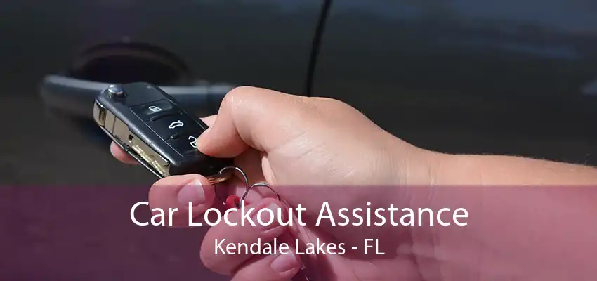 Car Lockout Assistance Kendale Lakes - FL