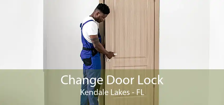 Change Door Lock Kendale Lakes - FL