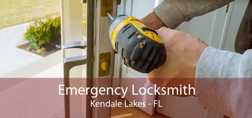 Emergency Locksmith Kendale Lakes - FL