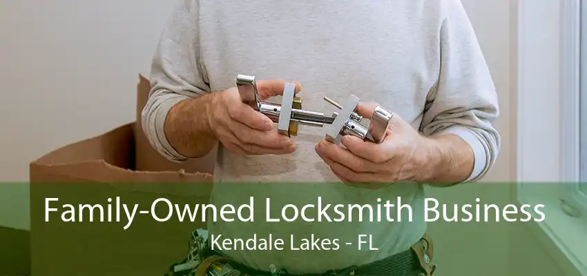 Family-Owned Locksmith Business Kendale Lakes - FL