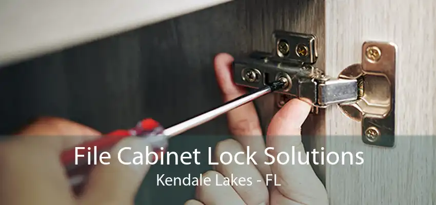 File Cabinet Lock Solutions Kendale Lakes - FL