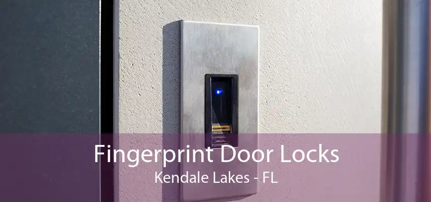 Fingerprint Door Locks Kendale Lakes - FL