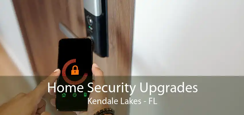 Home Security Upgrades Kendale Lakes - FL