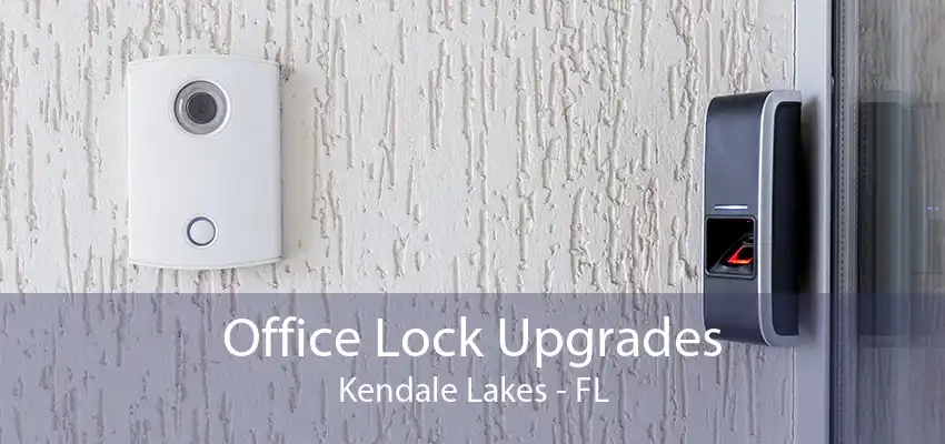 Office Lock Upgrades Kendale Lakes - FL