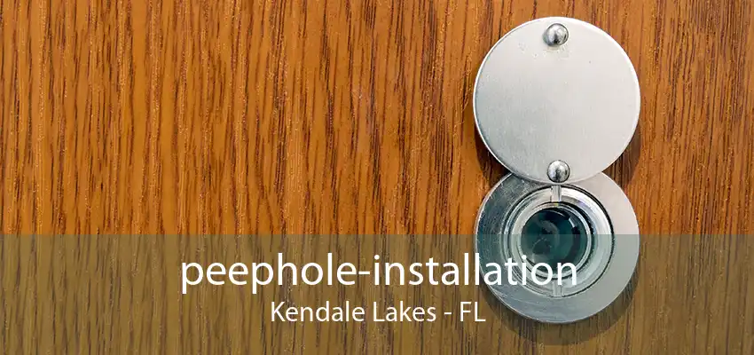 peephole-installation Kendale Lakes - FL