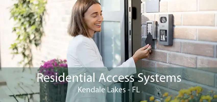 Residential Access Systems Kendale Lakes - FL